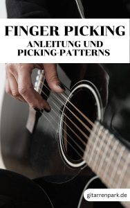 Gitarre Zupfmuster lernen. Gitarre Zupfen