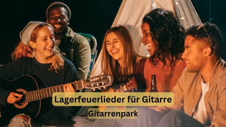 einfache Lagerfeuerlieder Gitarre