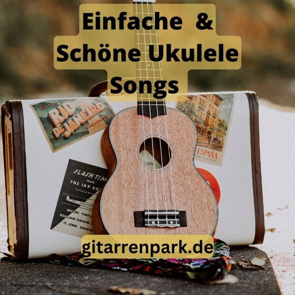 einfache Lieder für Ukulele